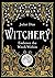 Witchery: Embrace the Witch...