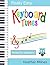 Really Easy Keyboard Tunes: 33 Fun and Easy Tunes for Keyboard | Easy to play, well known tunes - suitable for young beginners