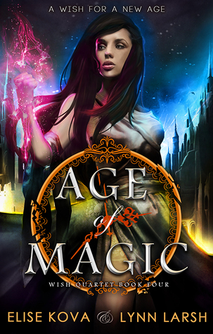 Age of Magic (Wish Quartet, #4)