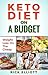 Keto Diet On A Budget by Rick Elliott