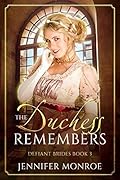 The Duchess Remembers
