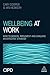 Wellbeing at Work by Cary L. Cooper
