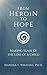 From Heroin to Hope by Marsha Wiggins