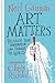 Art Matters: Because Your I...