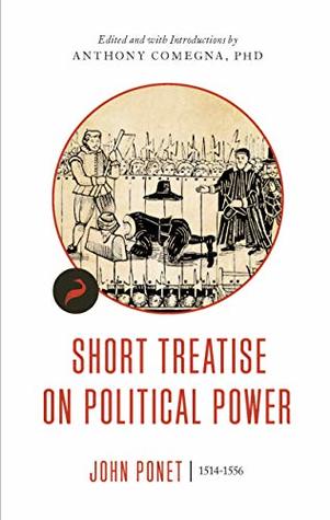 Short Treatise on Political Power (Libertarianism.org Classics Book 3)