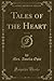 Tales of the Heart, Vol. 4 ...