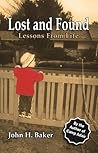 Lost and Found: Lessons from Life Lost and Found: Lessons from Life