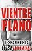 Vientre Plano: Deshazte de ...
