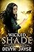 Wicked Shade: An Urban Fantasy Story (Must Love Dragons Book 5)