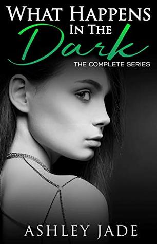 What Happens in the Dark: The Complete Series (Kindle Edition)