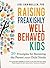 Raising Freakishly Well-Behaved Kids by Jodi Ann Mullen