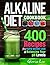 Alkaline Diet Cookbook: 400...