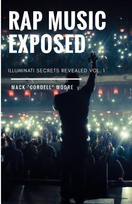 Rap Music Exposed (Illuminati Secrets Revealed)