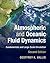 Atmospheric and Oceanic Fluid Dynamics: Fundamentals and Large-Scale Circulation