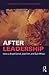 After Leadership (Routledge Studies in Leadership Research)