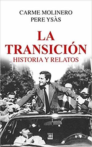 La Transición: Historia y relatos (Paperback)