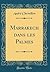 Marrakech Dans Les Palmes (Classic Reprint) (French Edition)