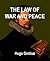 The Law of War and Peace [De Jure Belli ac Pacis]