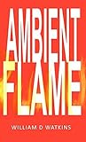 Ambient Flame