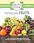 My Daily Diet: Fruits