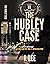 The Hubley Case