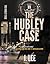 The Hubley Case