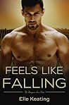 Feels Like Falling (Dangerous Love, #5)
