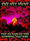 The Hex Hunt: The Island of the Sleeping Volcano