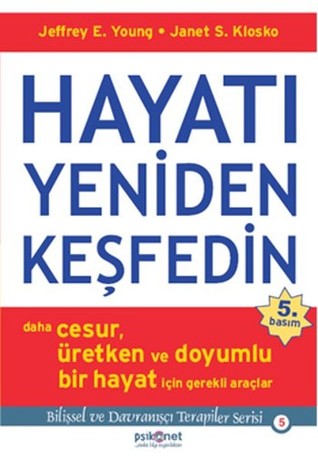 Hayatı Yeniden Keşfedin: Daha Cesur, Üretken ve Doyumlu Bir Hayat için Gerekli Araçlar