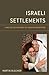 Israeli Settlements: Land Politics beyond the Geneva Convention