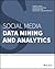 Social Media Data Mining and Analytics