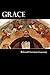 Grace: Commentary on the Summa theologica of St. Thomas, Ia IIae, q. 109-14
