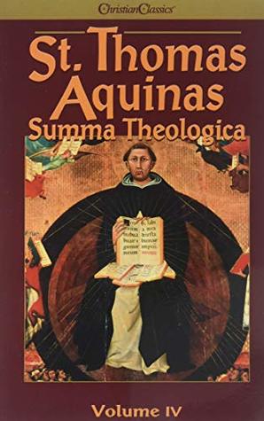 St Thomas Aquinas Summa Theologica Volume 4