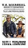 Tillie Jane From Hillsboro (U.S. Marshal Shorty Thompson #61) Tillie Jane From Hillsboro (U.S. Marshal Shorty Thompson #61)