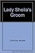Lady Sheila's Groom