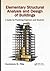 Elementary Structural Analysis and Design of Buildings: A Guide for Practicing Engineers and Students