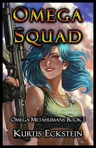 Omega Squad (Omega Metahumans, #1)