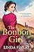 The Bonbon Girl: The best historical romance book of the year from the Queen of West Country Saga