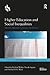 Higher Education and Social Inequalities by Richard Waller