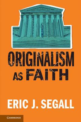 Originalism as Faith (Hardcover)