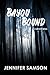 Bayou Bound (Sin City, #3)