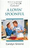 A Lovin' Spoonful by Carolyn Greene