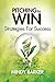 Pitching to Win by Mindy Barker