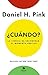 ¿Cuándo? by Daniel H. Pink