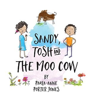 Sandy, Tosh and the Moo Cow (Hardcover)