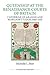 Queenship at the Renaissance Courts of Britain: Catherine of Aragon and Margaret Tudor, 1503 - 1533 (Royal Historical Society Studies in History New Series, 101)