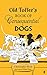Old Toffer's Book of Consequential Dogs