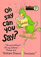 Oh Say Can You Say? (Dr. Seuss Collector's Edition)