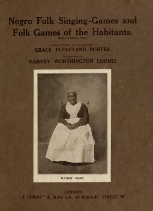 Negro Folk Singing Games and Folk Games of the Habitants (Unknown Binding)
