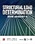 Structural Load Determination: 2018 and 2021 IBC and ASCE/SEI 7-16: 2018 IBC and ASCE/SEI 7-16
